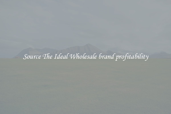 Source The Ideal Wholesale brand profitability