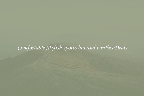 Comfortable Stylish sports bra and panties Deals