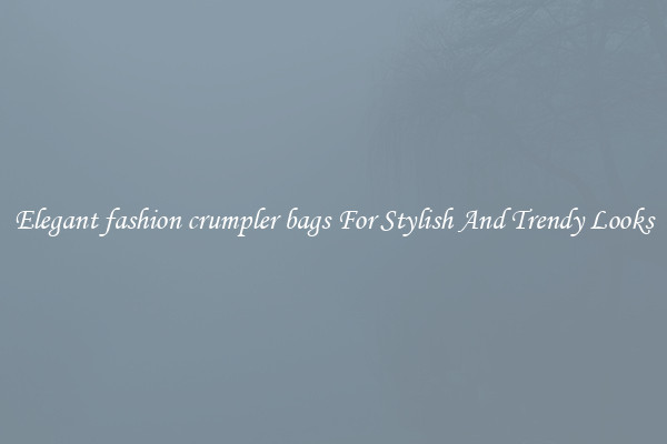 Elegant fashion crumpler bags For Stylish And Trendy Looks