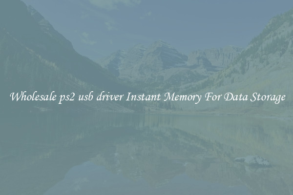 Wholesale ps2 usb driver Instant Memory For Data Storage