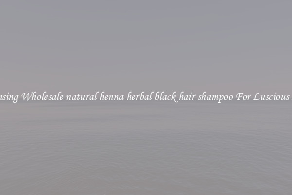 Cleansing Wholesale natural henna herbal black hair shampoo For Luscious Hair.