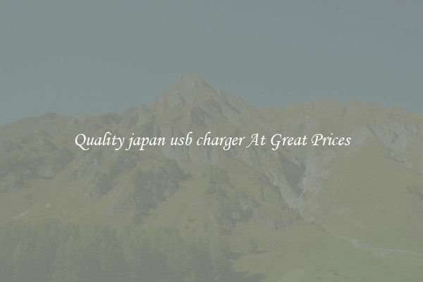 Quality japan usb charger At Great Prices