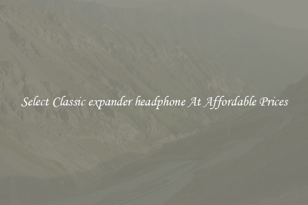 Select Classic expander headphone At Affordable Prices
